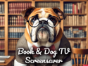 Book & Dog TV Screensaver on Roku