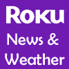 Roku News & Weather Channels