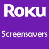 Roku Screensavers