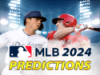  MLB 2024 Predictions
